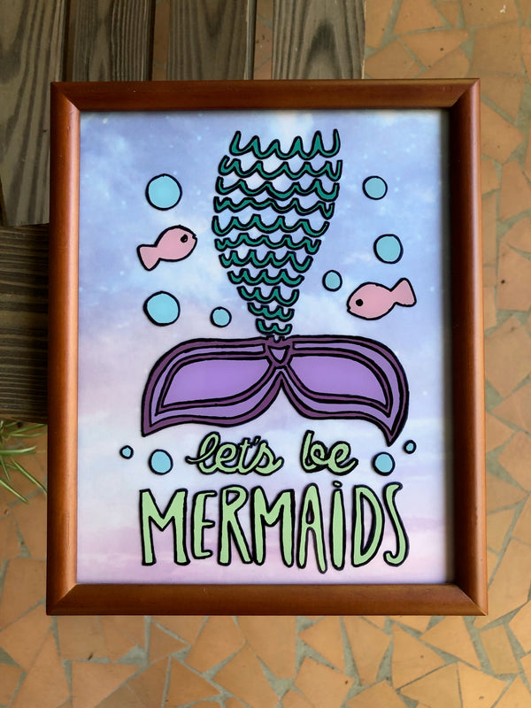 Let’s Be Mermaids Painted Frame