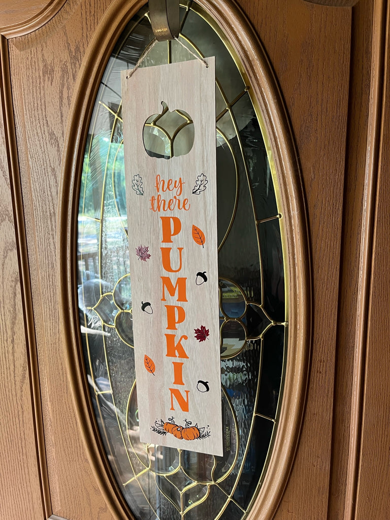 Hey There Pumpkin Fall Harvest Welcome Hanging Sign